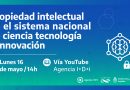 Propiedad intelectual en el sistema nacional de ciencia, tecnología e innovación
